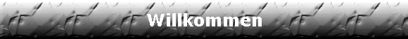 Willkommen